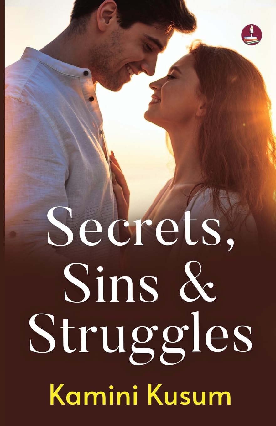 Secrets, Sins & Struggles | Motivational stories of Fighting against the Odds - Kamini Kusum