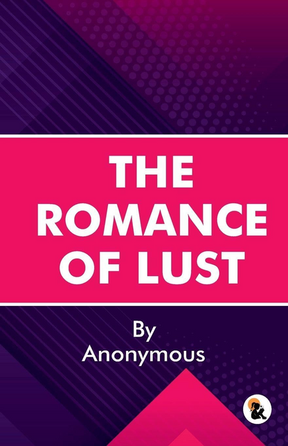 The Romance of Lust - Anonymous