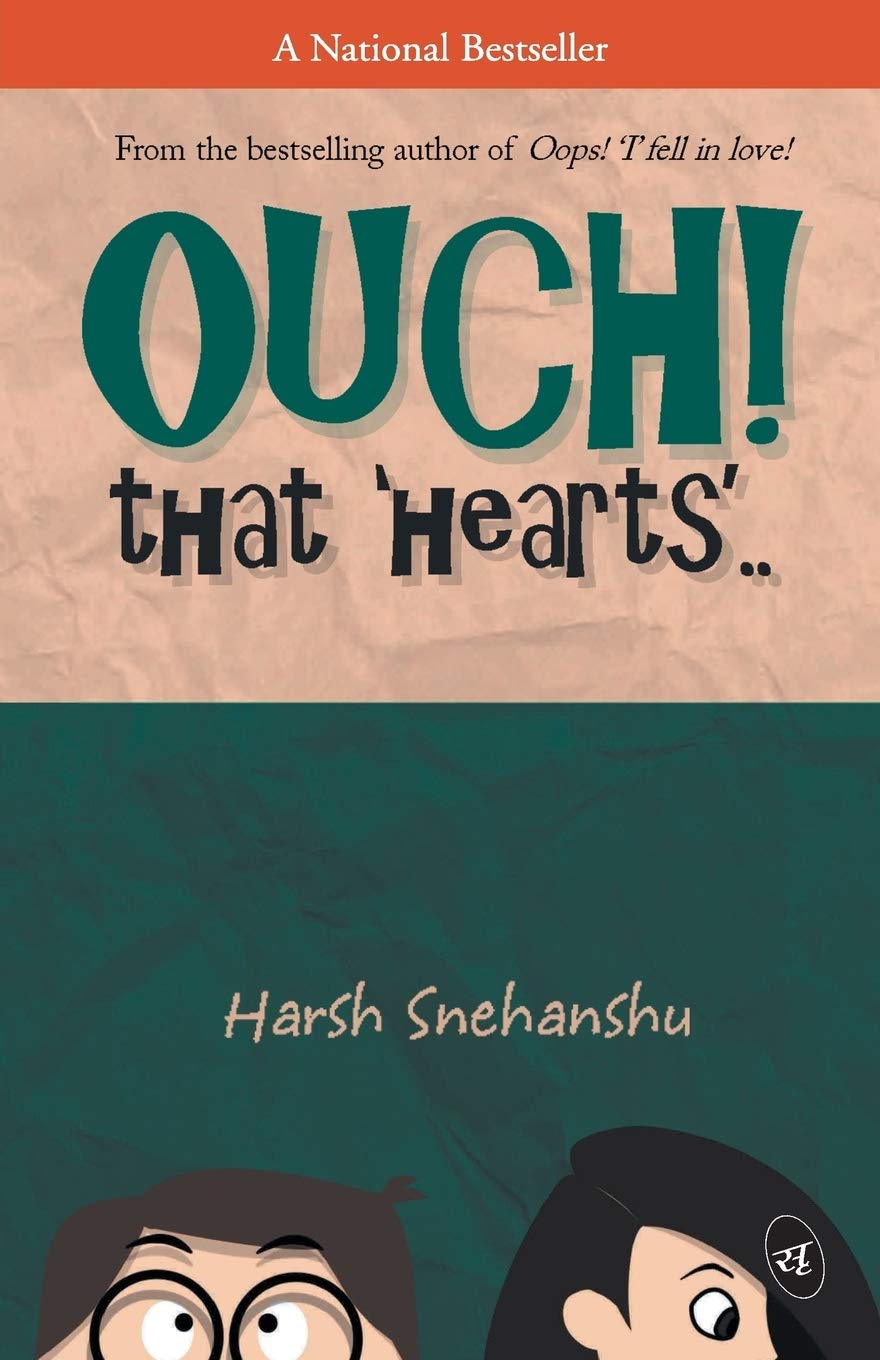 Ouch that hearts - Harsh Snehanshu