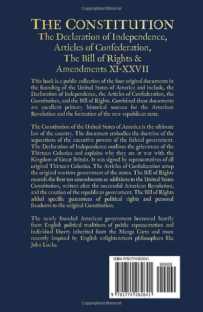 The Constitution of the United States of America: The Declaration of Independence, The Bill of Rights 