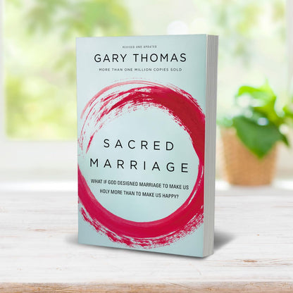 Sacred Marriage: What If God Designed Marriage to Make Us Holy More Than to Make Us Happy? 