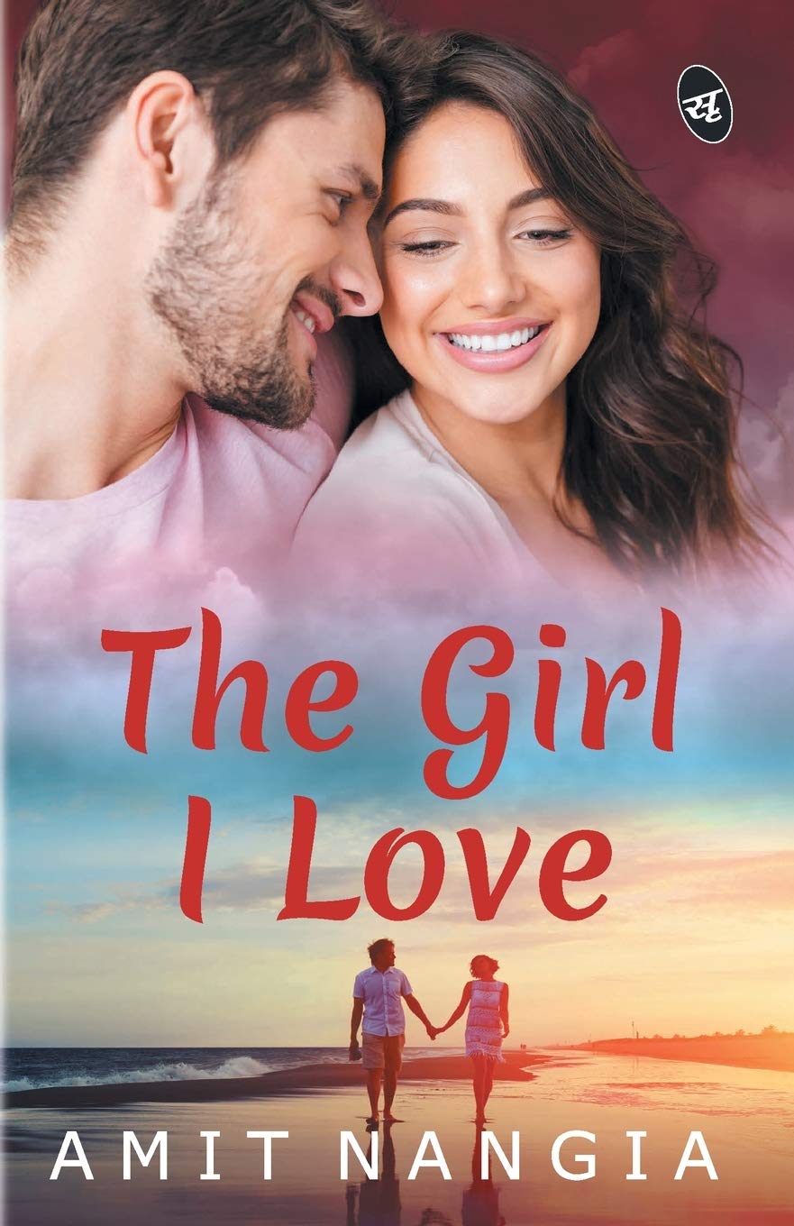 The Girl I Love - Amit Nangia