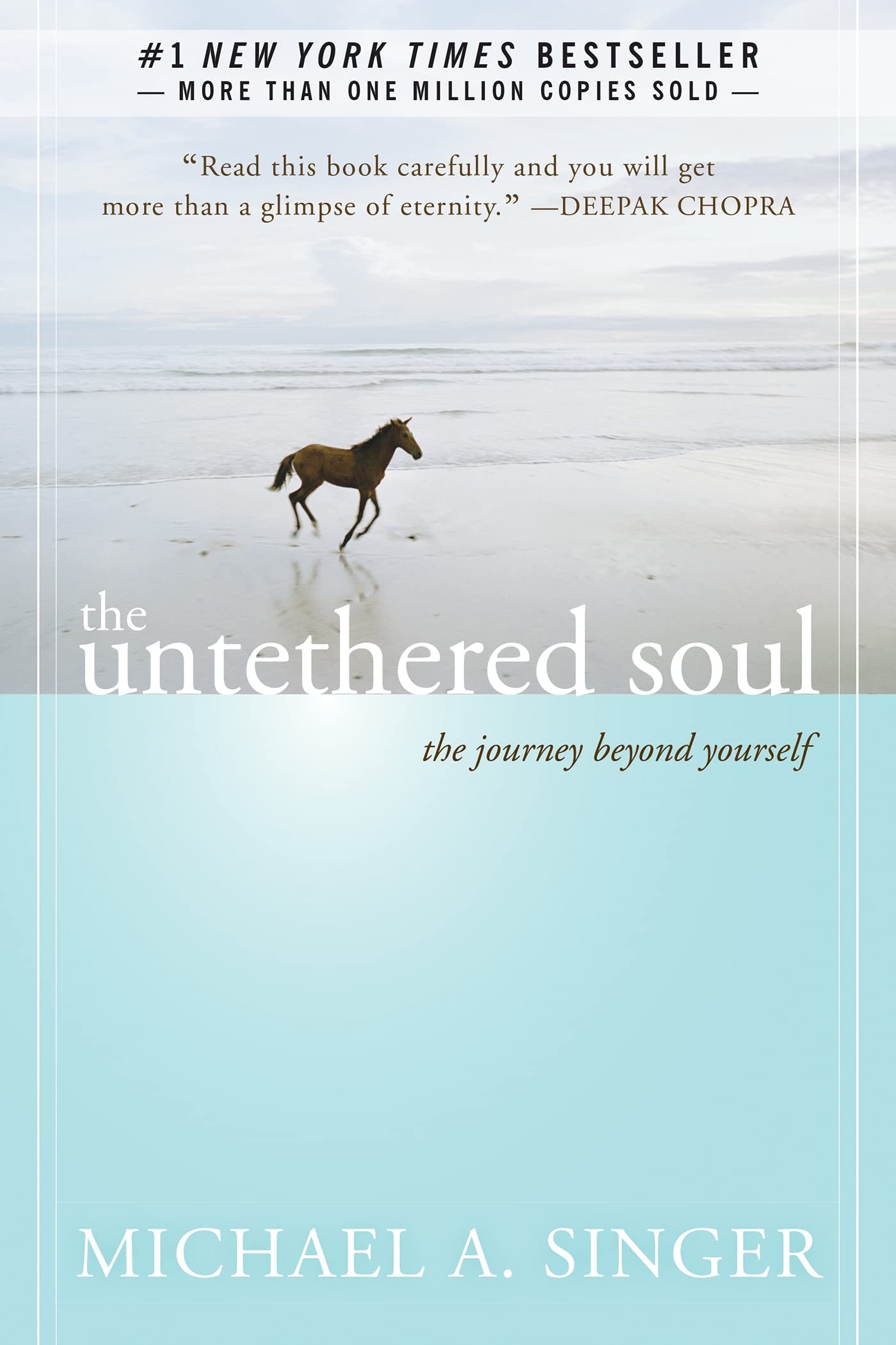 The Untethered Soul: The Journey Beyond Yourself 