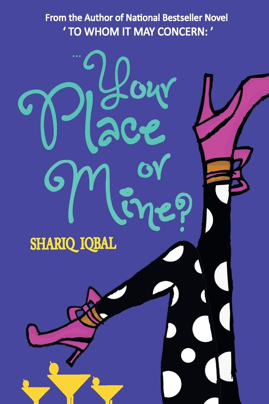 Your Place or Mine? - Shariq Iqbal
