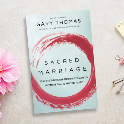 Sacred Marriage: What If God Designed Marriage to Make Us Holy More Than to Make Us Happy? 