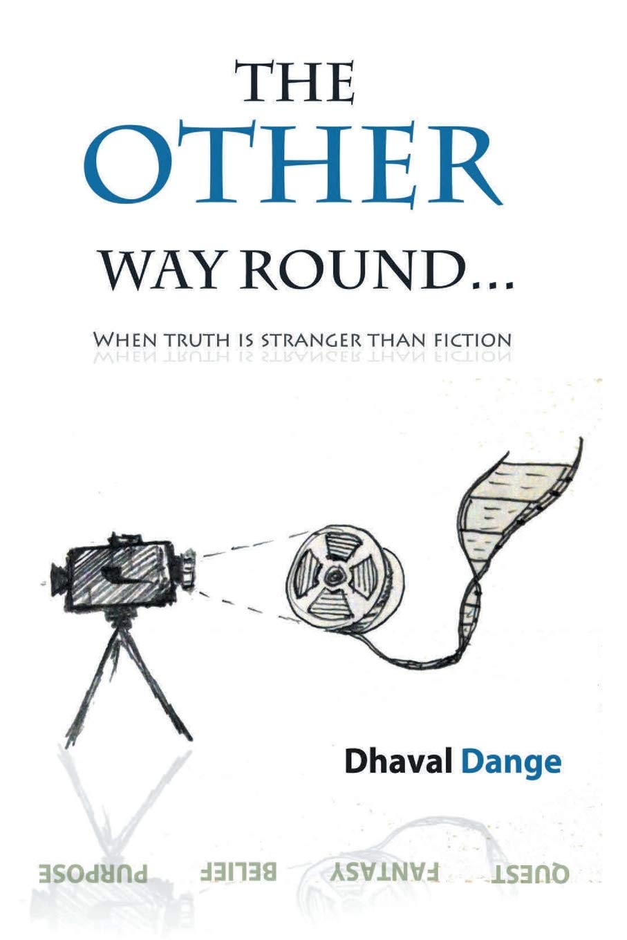 The Other Way round - Dhaval Dange