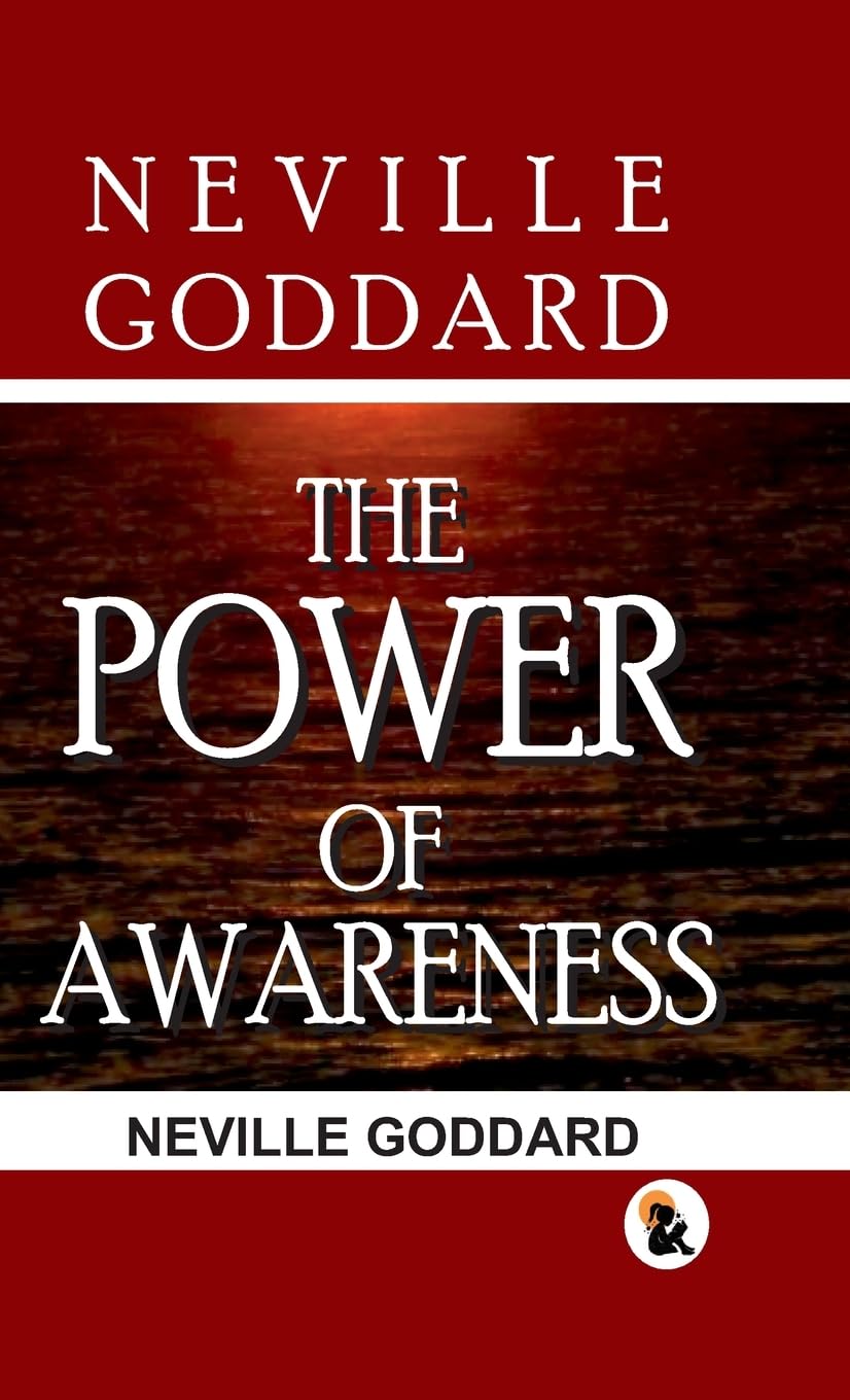 The Power Of Awareness - Neville Goddard