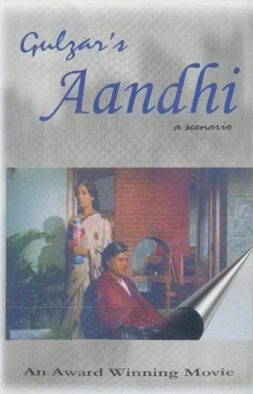 Aandhi : a scenario - Gulzar