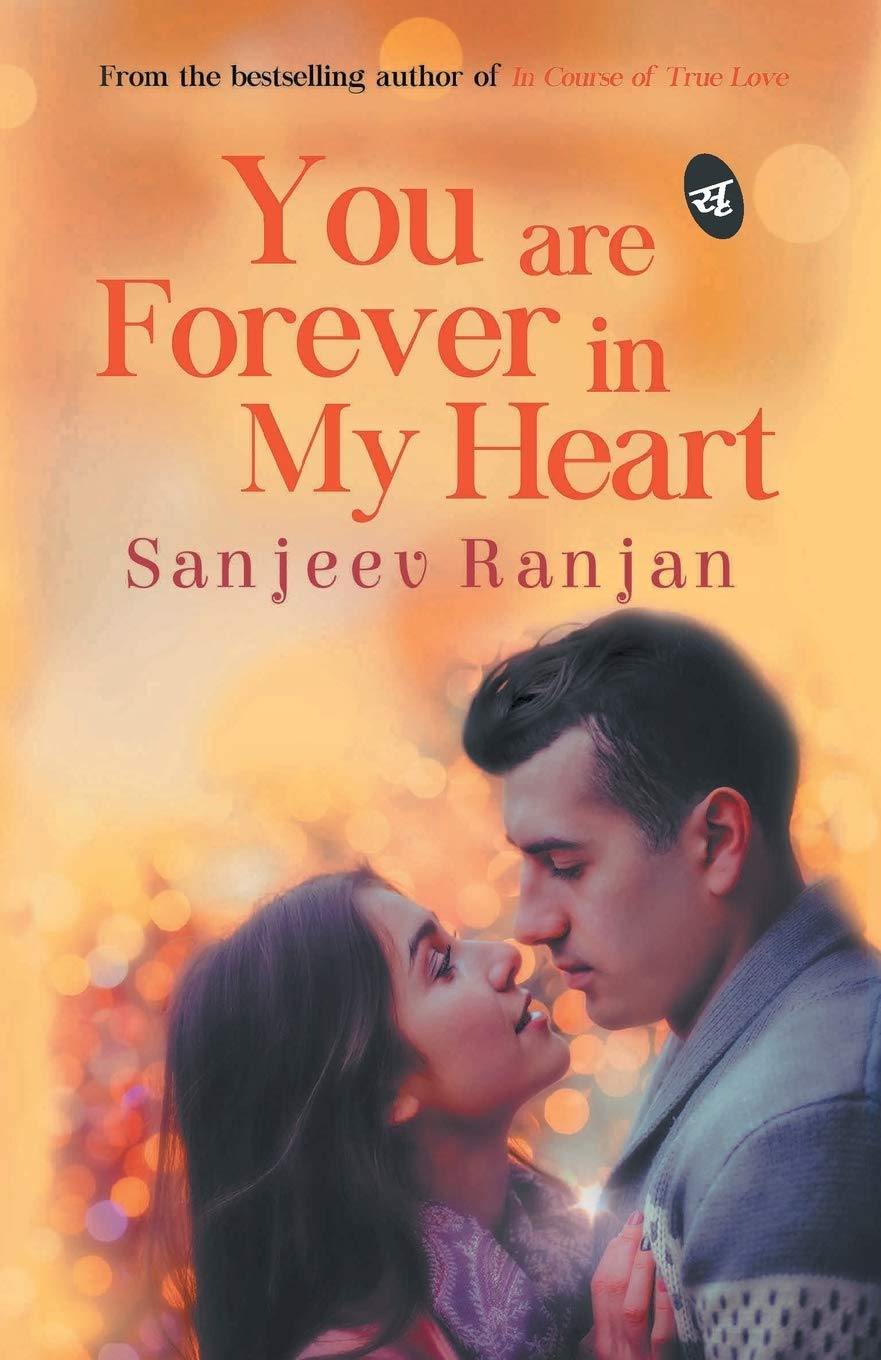 You are Forever in My Heart - Sanjeev Ranjan