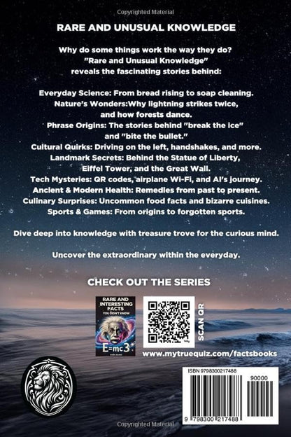 Rare and Unusual Knowledge: Extraordinary Facts About Everyday Things (Facts and Knowledge) 