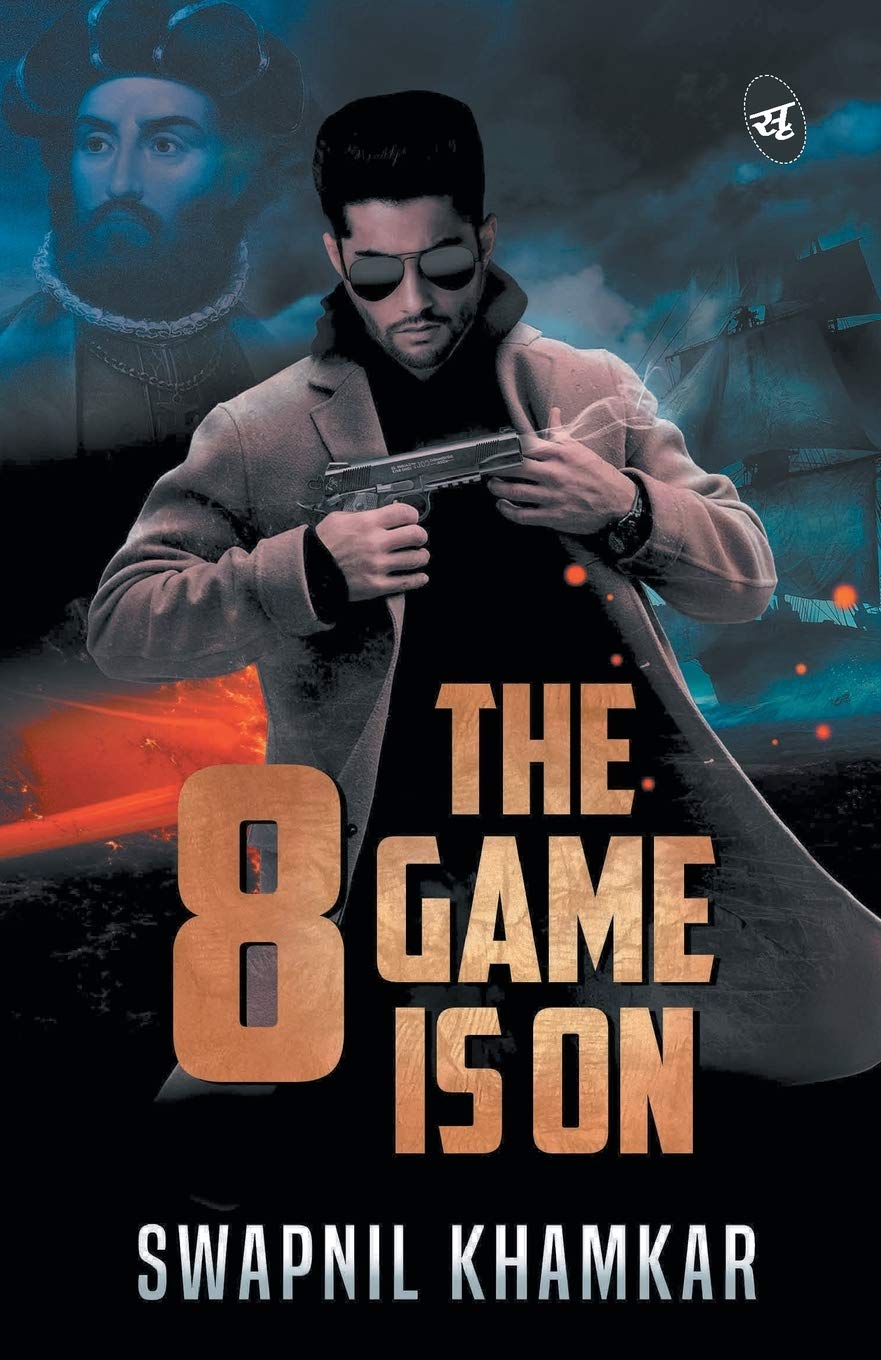 8: The Game is On - Swapnil Khamkar