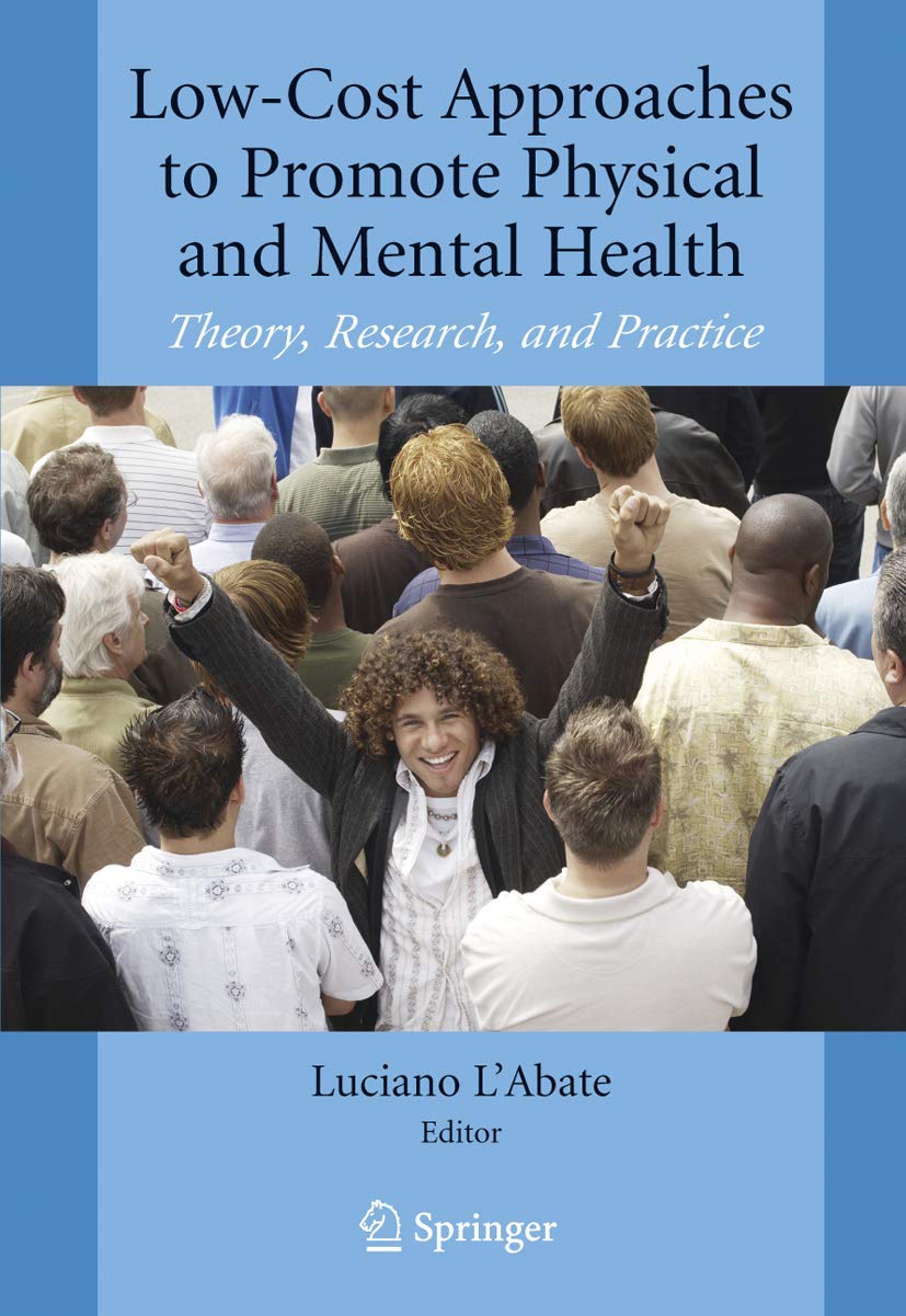 Low-cost Approaches To Promote Physical And Mental Health by L*Abate, Luciano,