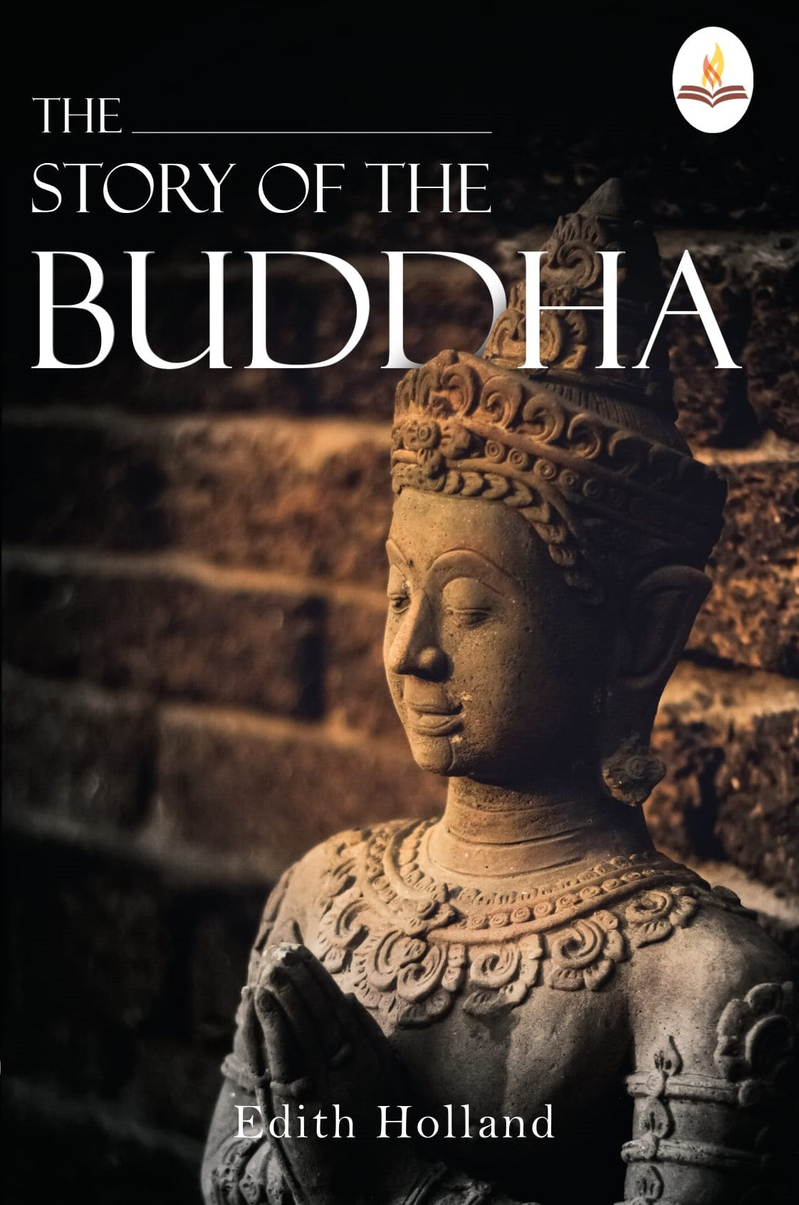 The Story of The Buddha - Edith Holland