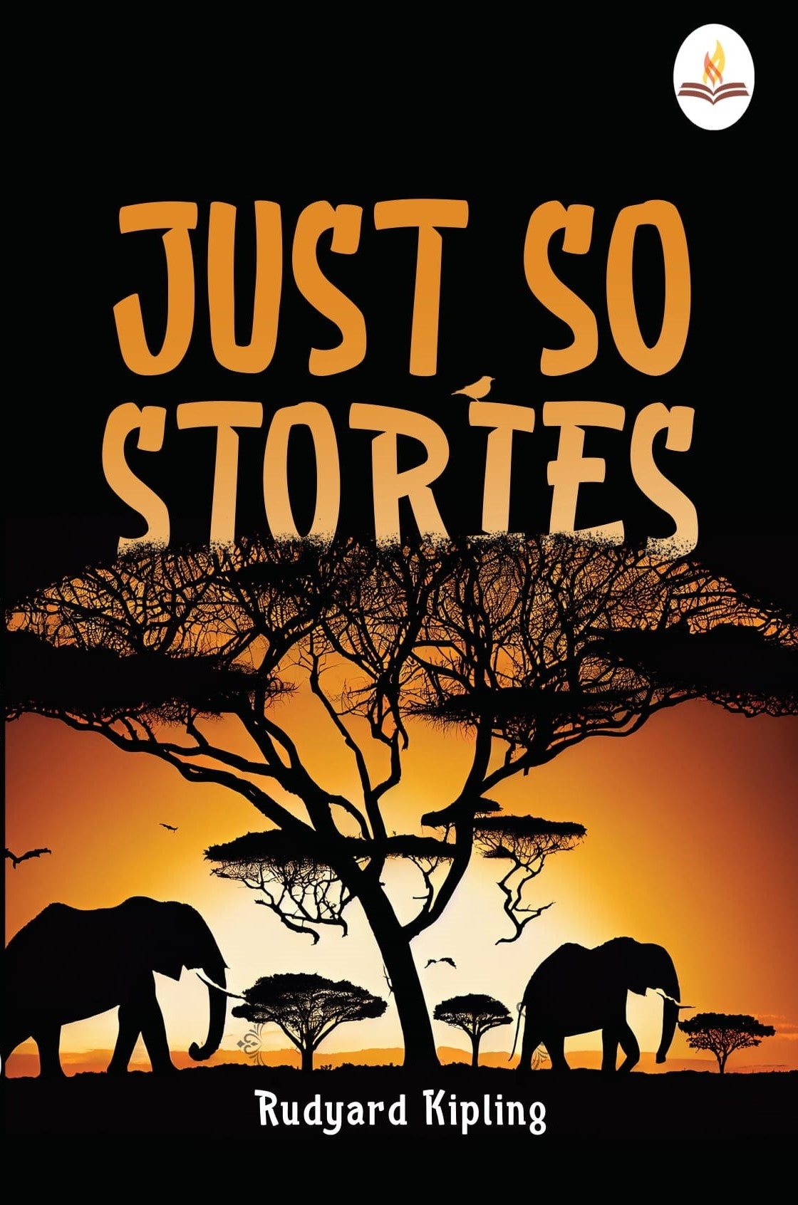 Just So Stories - Rudyard Kipling