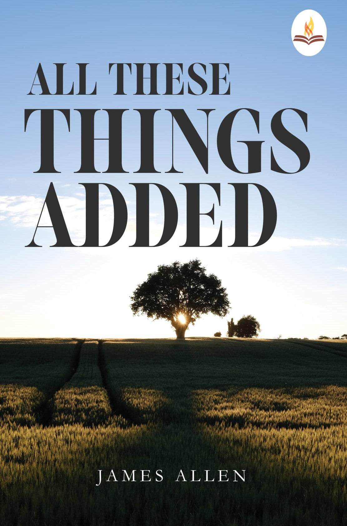 All These Things Added - James Allen
