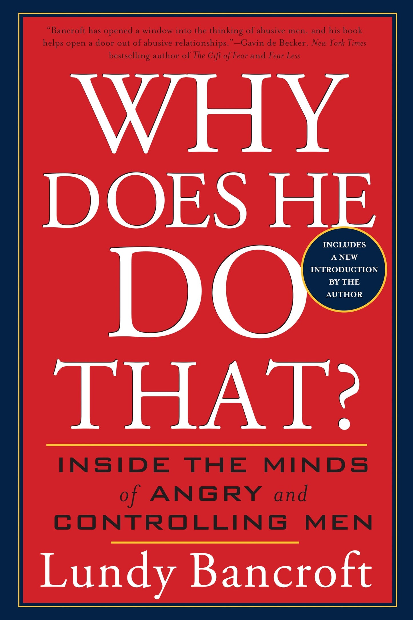 Why Does He Do That?: Inside the Minds of Angry and Controlling Men 