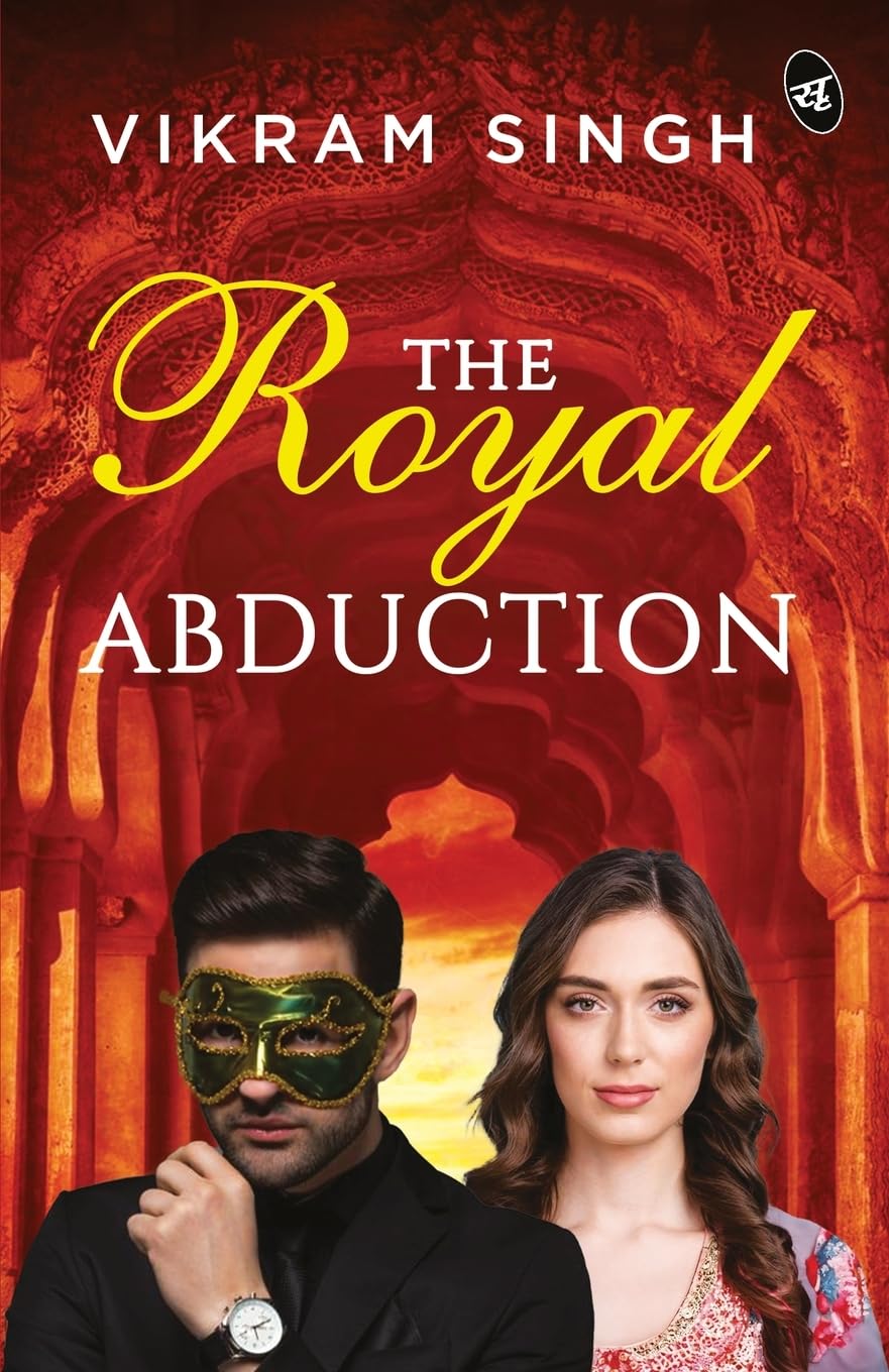 The Royal Abduction ? A kidnapping mystery ? Suspenseful investigative thriller - Vikram Singh