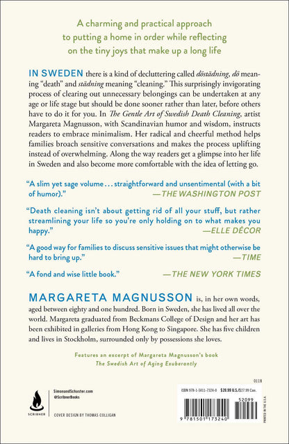 The Gentle Art of Swedish Death Cleaning: How to Free Yourself and Your Family from a Lifetime of Clutter (The Swedish Art of Living & Dying Series) 