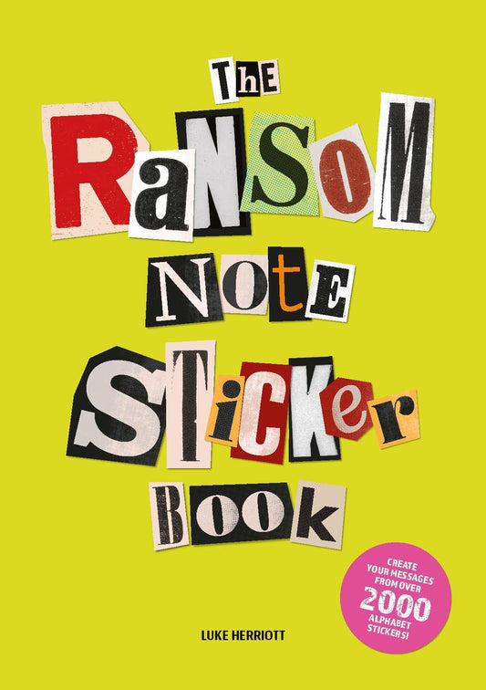 The Ransom Note Sticker Book: Thousands of letters for your anonymous messages