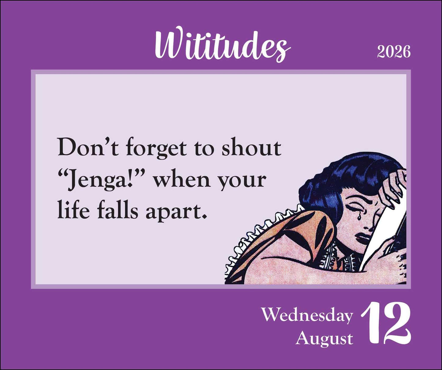Wititudes 2026 Day-to-Day Calendar: Some Things Are Best Said with an Eye Roll 