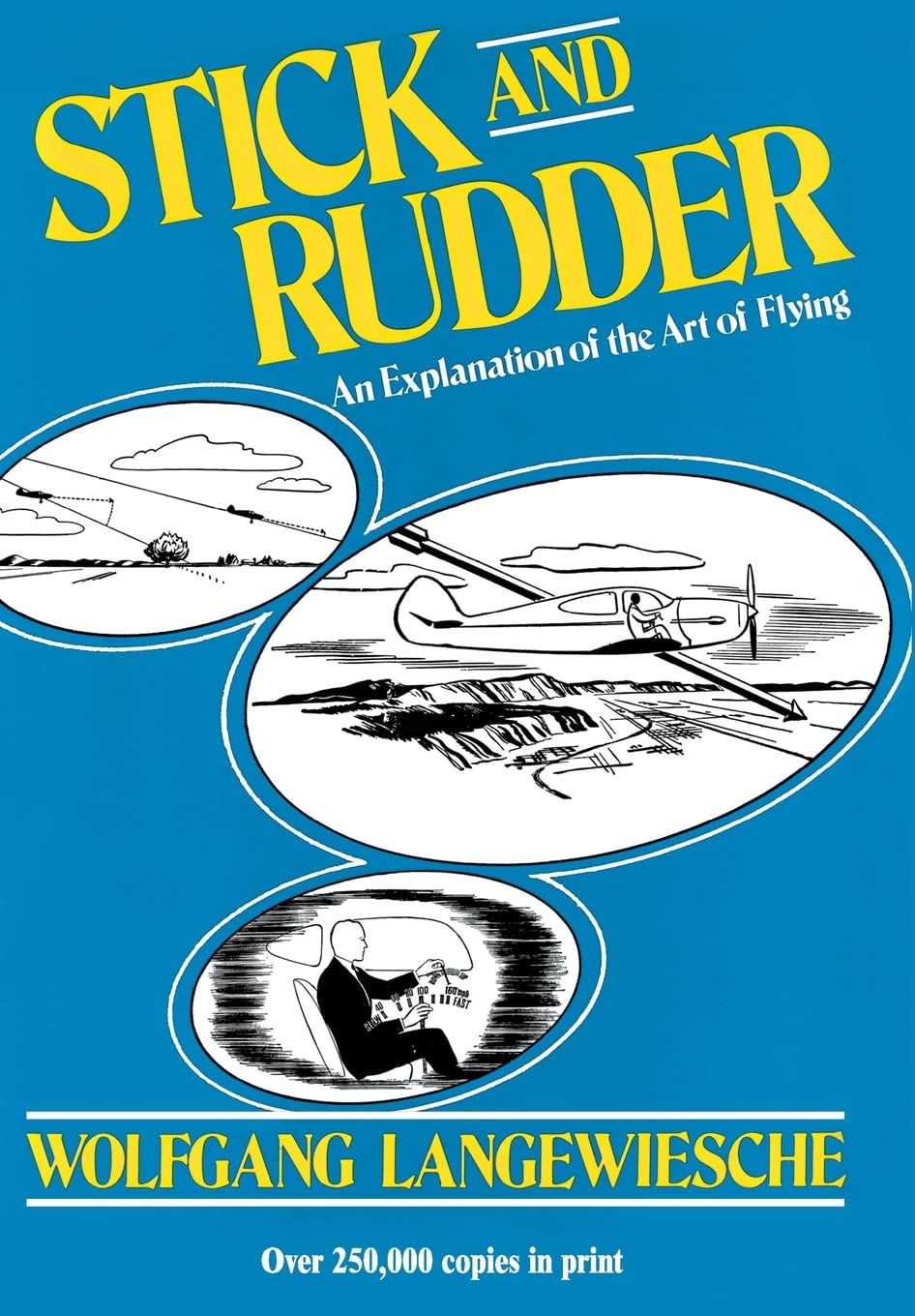 Stick and Rudder: An Explanation of the Art of Flying 