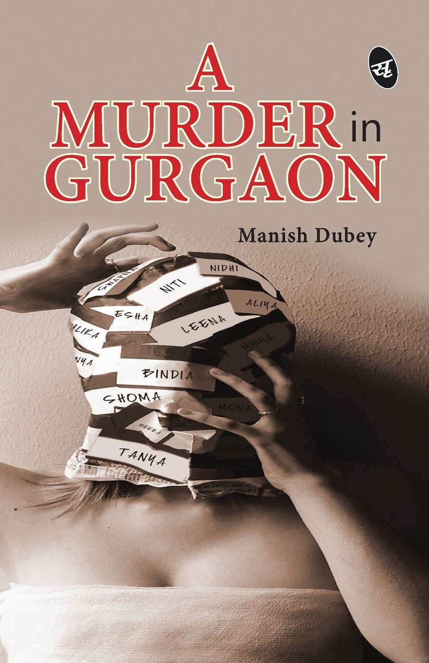A Murder in Gurgaon - Manish Dubey
