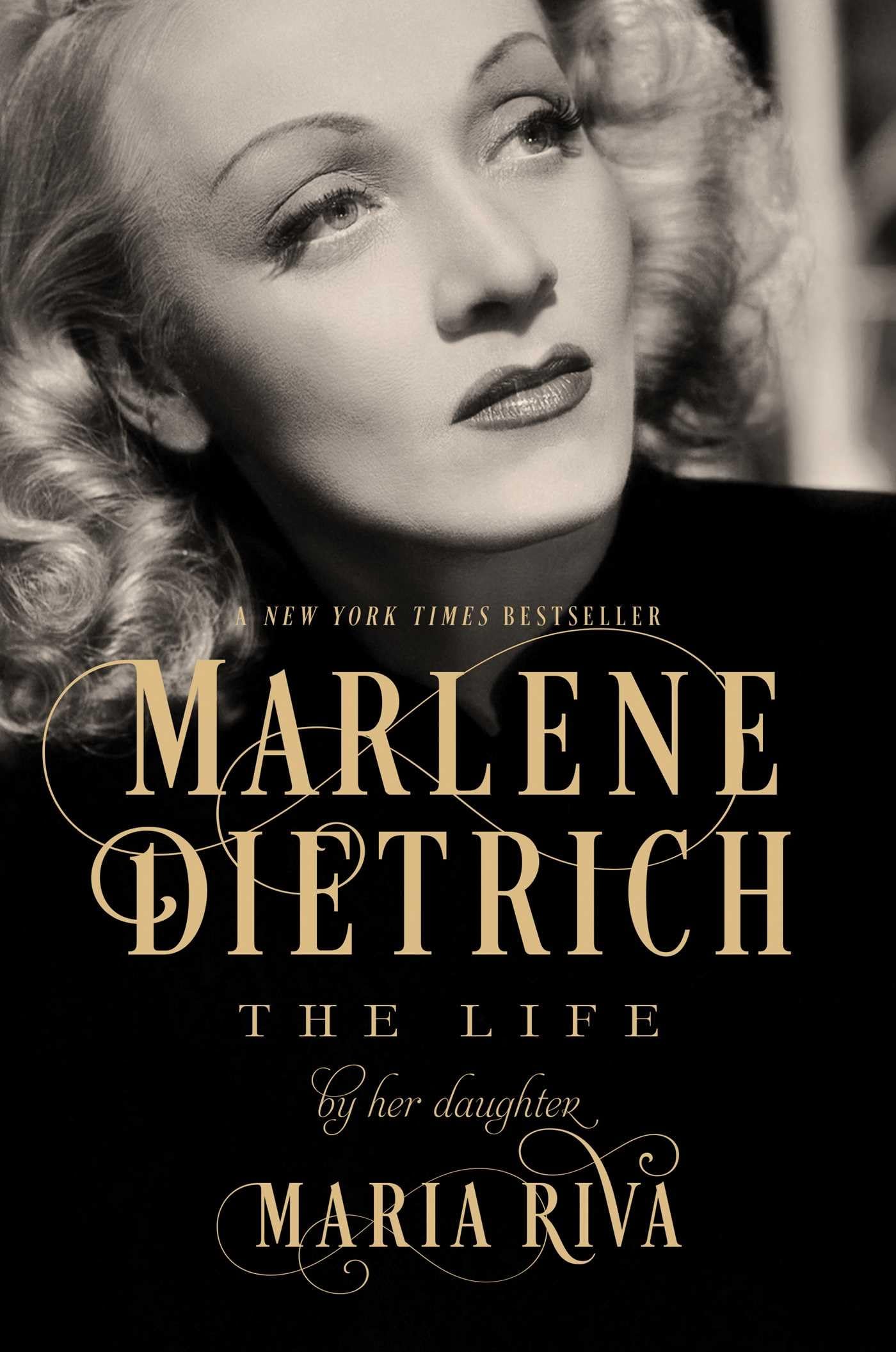 Marlene Dietrich: The Life 