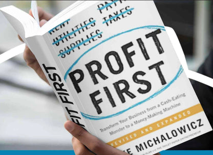 Profit First: Transform Your Business from a Cash-Eating Monster to a Money-Making Machine (Entrepreneurship Simplified) 