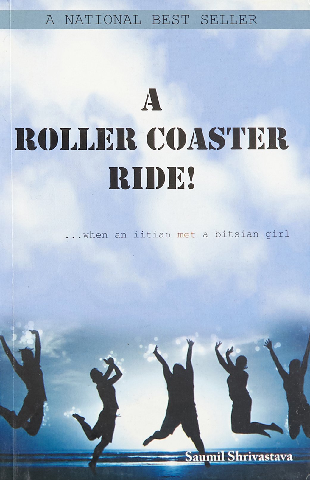 A Roller Coaster Ride! - Saumil Shrivastava