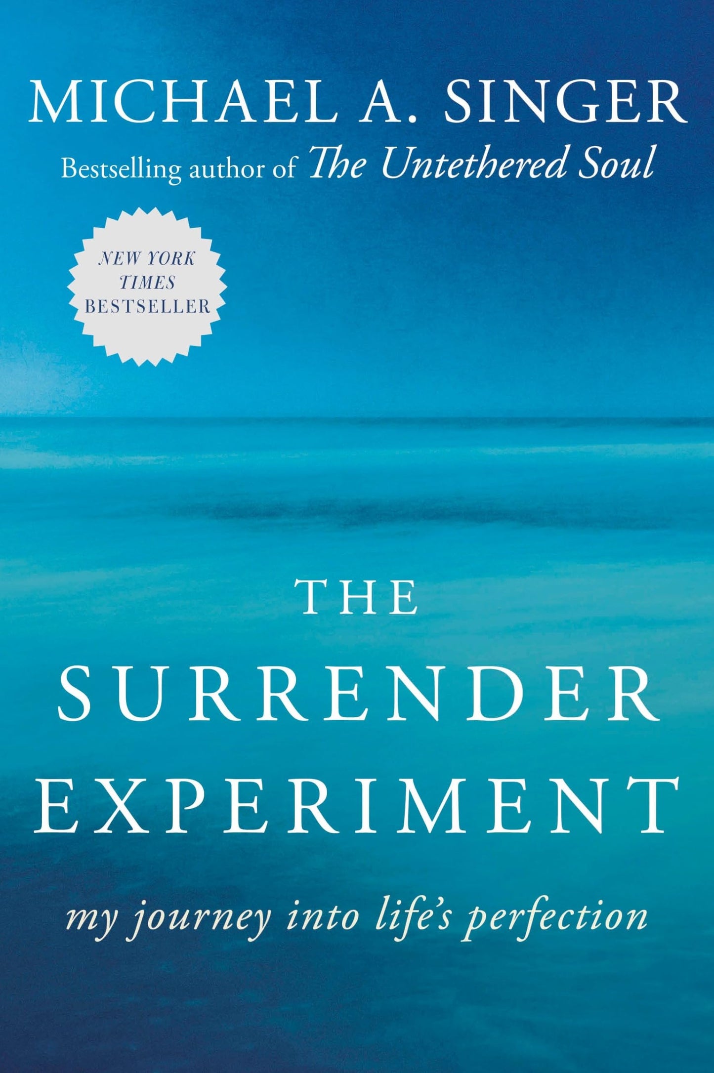 The Surrender Experiment: My Journey into Life's Perfection 