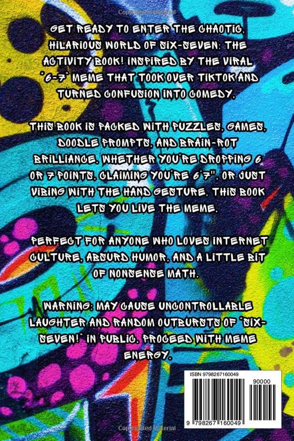 6...7... SIX SEVEN!: The Ultimate Six-Seven Activity Book: A Birthday, Easter, Christmas Stocking Stuffer Gift for Tweens & Teens (Fun Book Gift Ideas) 