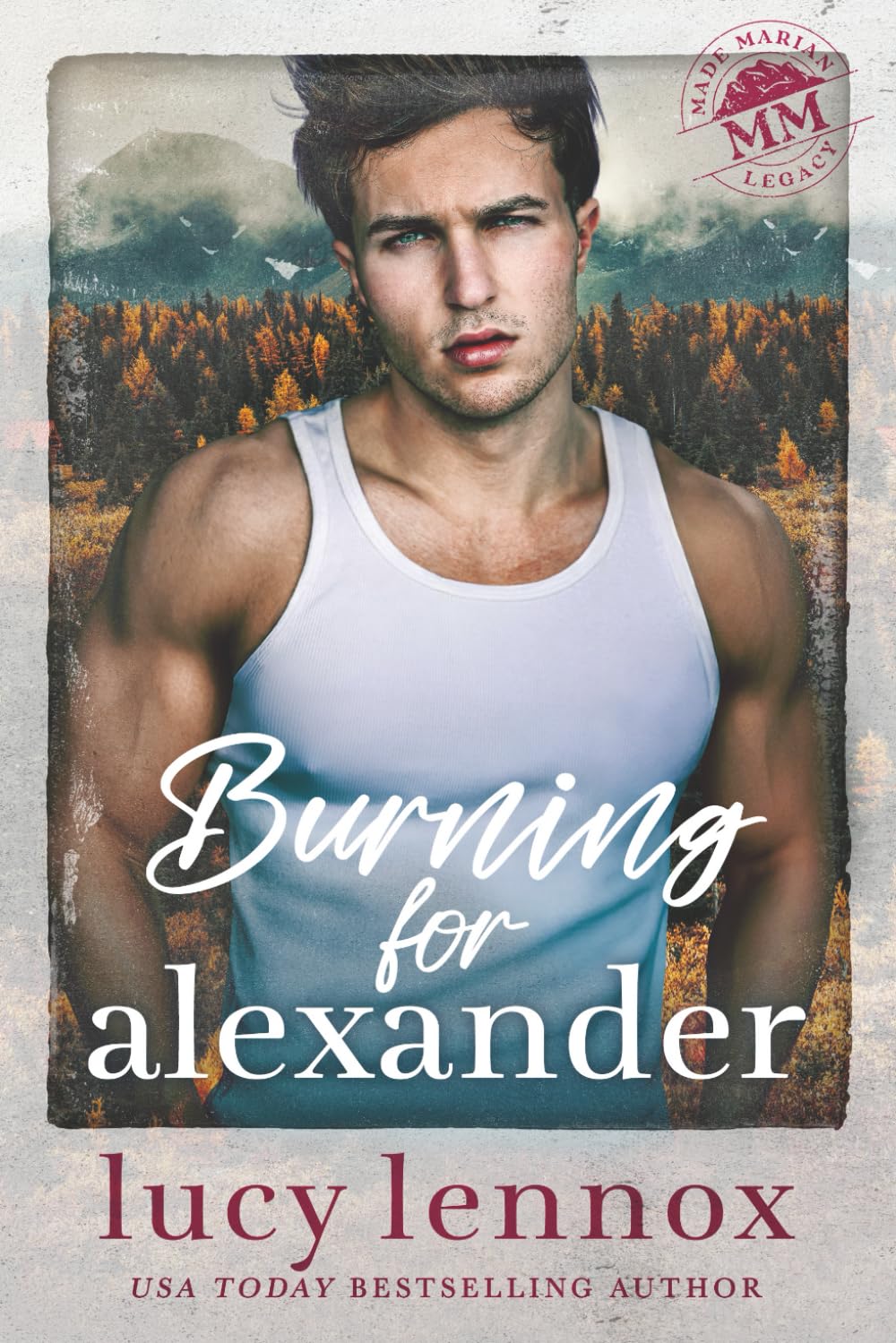 Burning for Alexander (Made Marian Legacy)