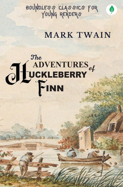 The Adventures Of Huckleberry Finn - Mark Twain