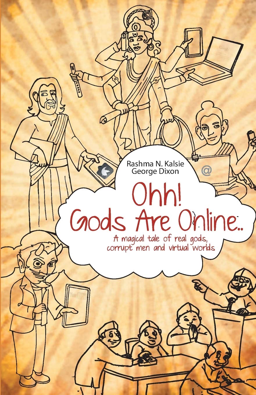 Ohh! Gods Are Online - Rashma Kalsie & George Dixon