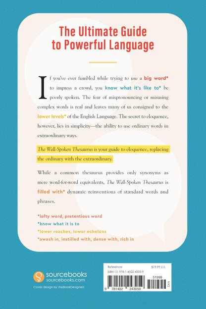 The Well-Spoken Thesaurus: The Most Powerful Ways to Say Everyday Words and Phrases (Christmas Gift or Stocking Stuffer for Writers or College Students)
