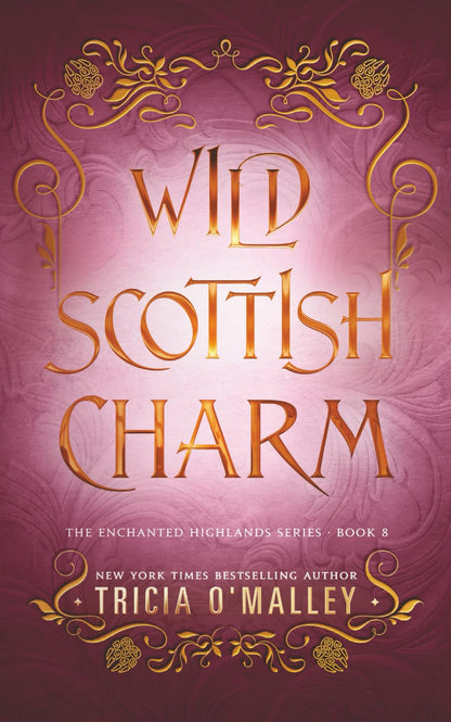 Wild Scottish Charm (The Enchanted Highlands) 