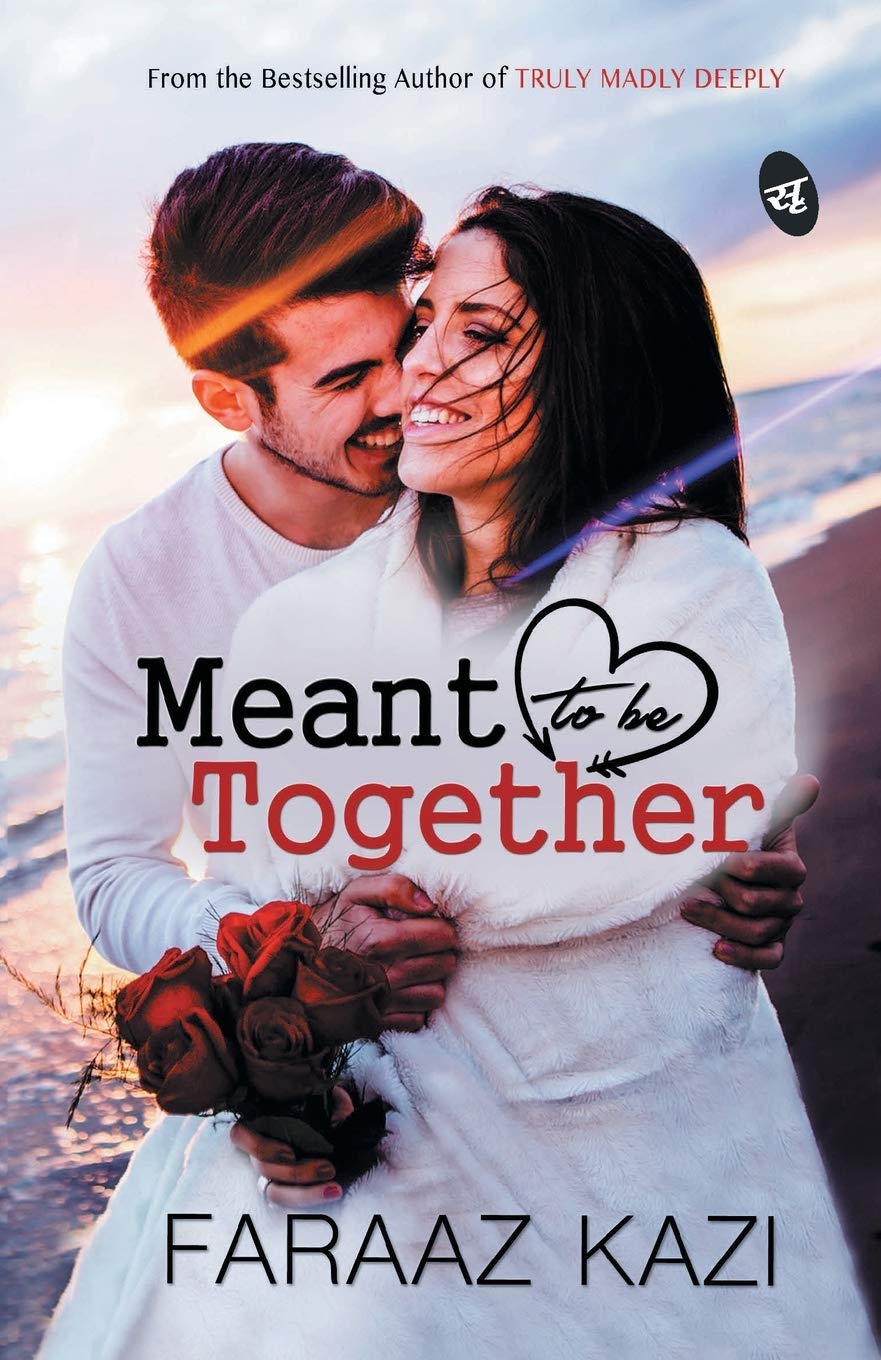 Meant to be Together - Faraaz Kazi