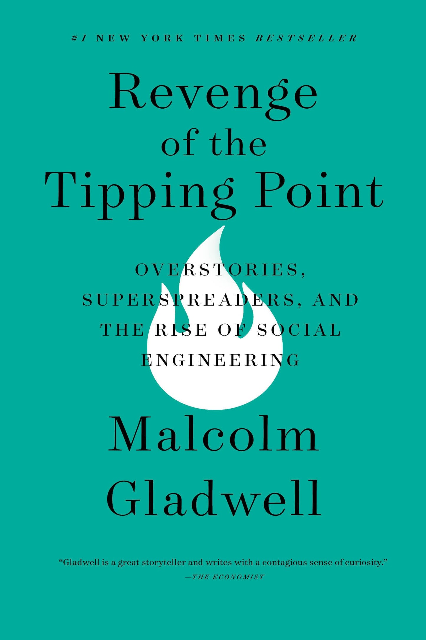 Revenge of the Tipping Point: Overstories, Superspreaders, and the Rise of Social Engineering 