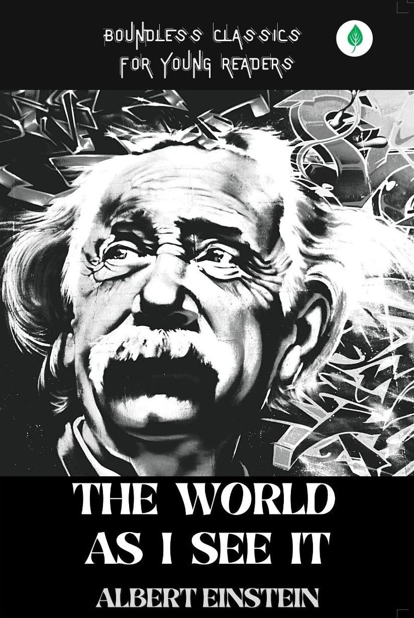 The World As I See It - Albert Einstein