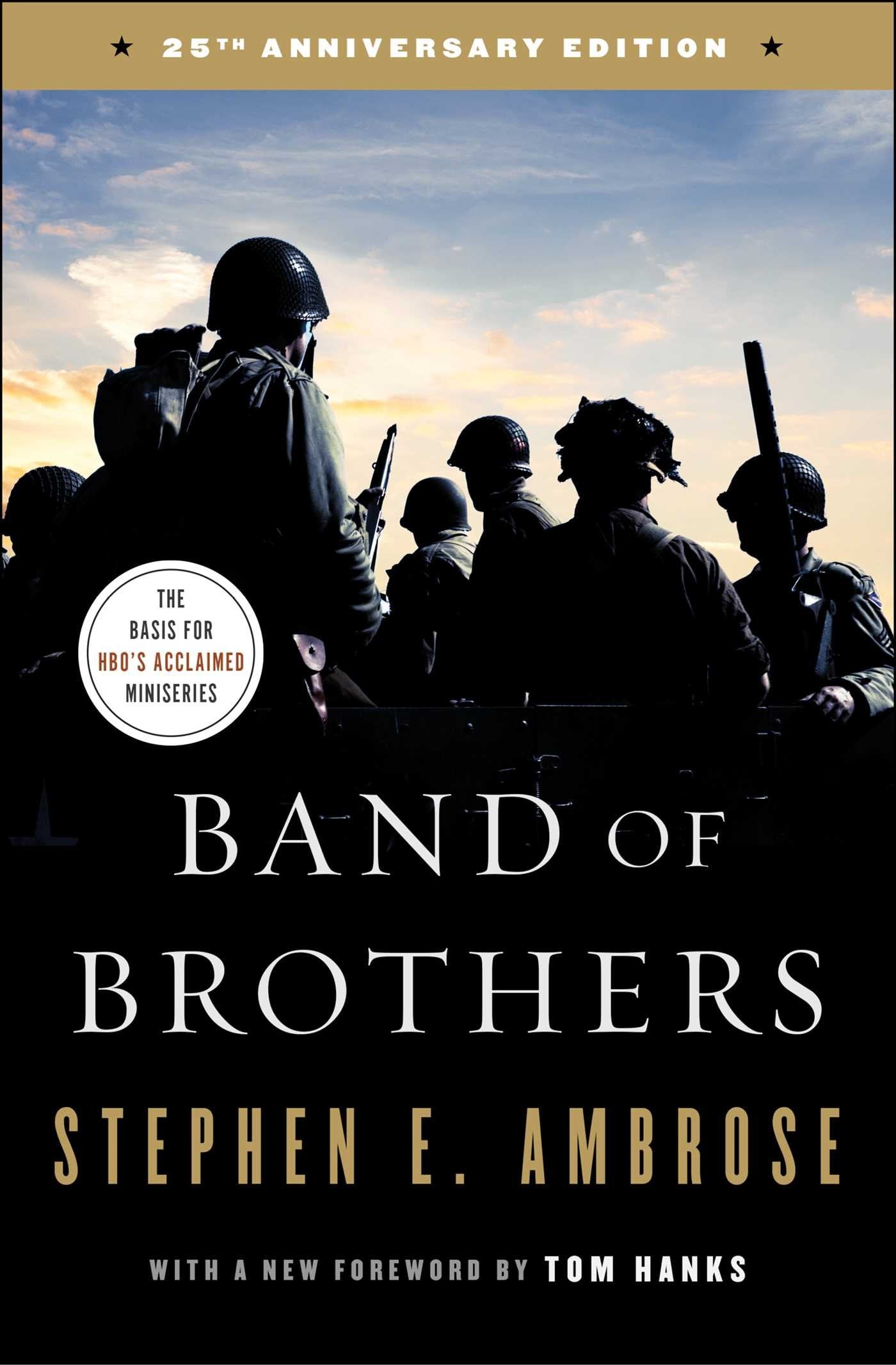 Band of Brothers: E Company, 506th Regiment, 101st Airborne from Normandy to Hitler's Eagle's Nest 