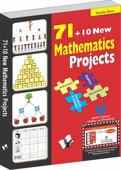 71+10 New Mathematics Projects (With Online Content on Dropbox) by Sumita Bose