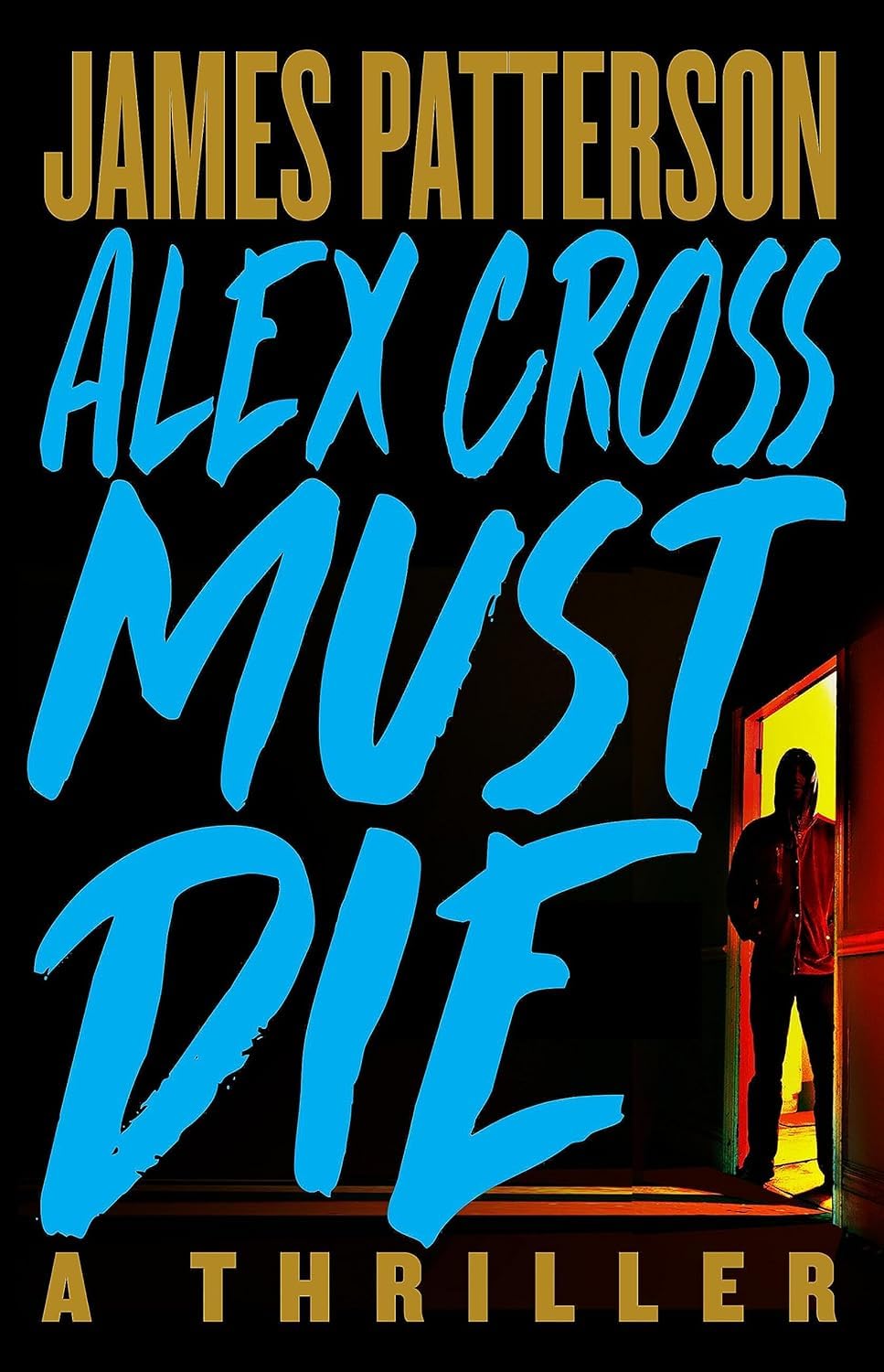 James Patterson 6-Book Collection Set – Alex Cross Must Die, Crosshairs, The Murder Inn, The #1 Lawyer, Holmes, Marple & Poe & The Secret Lives of Booksellers and Librarians