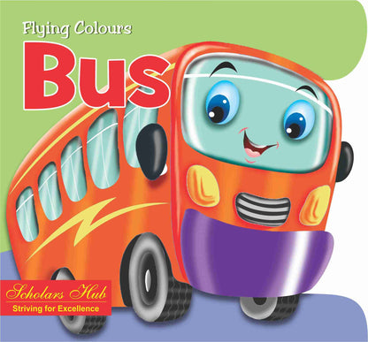 Flying Colours Cut Out Board Book - Bus