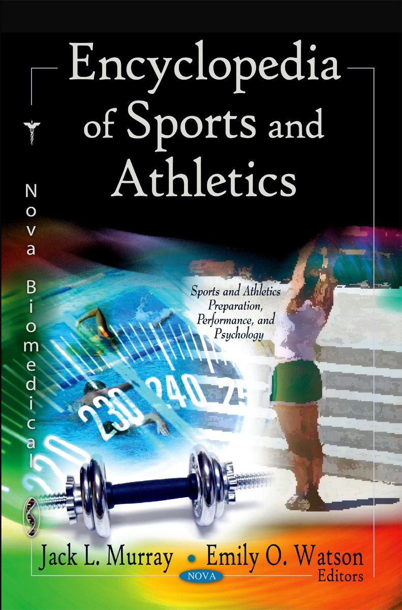 Encyclopedia of Sports and Athletics by Jack L. Murray, Emily O. Watson,