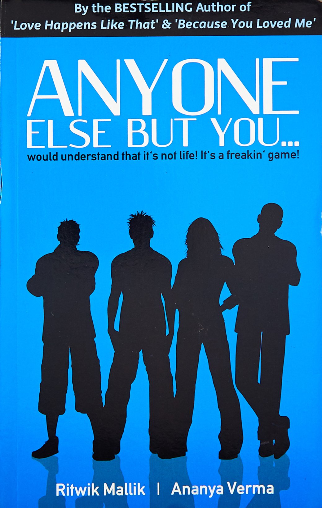 Anyone else but you - Ritwik Mallik