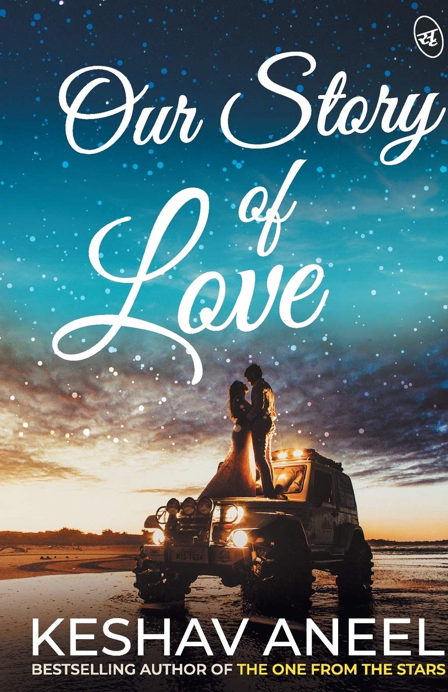 Our Story of Love - Keshav Aneel