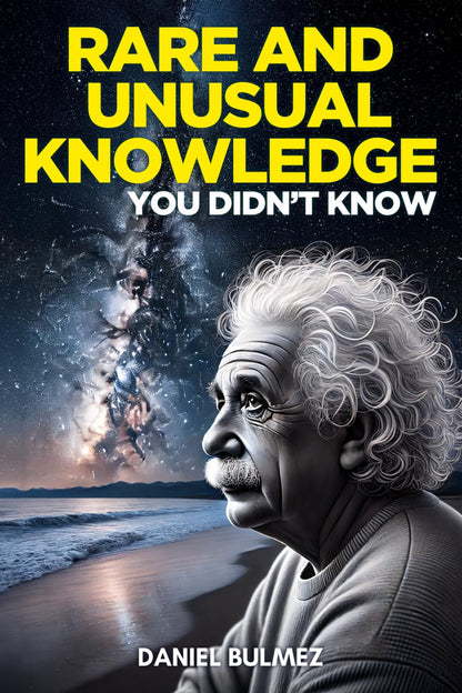 Rare and Unusual Knowledge: Extraordinary Facts About Everyday Things (Facts and Knowledge) 