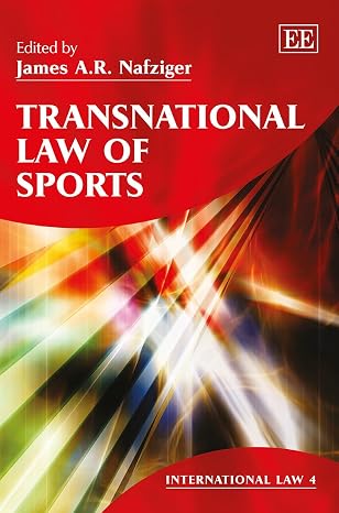 Transnational Law of Sports (International Law) (International Law series) by James A. R. Nafziger ,