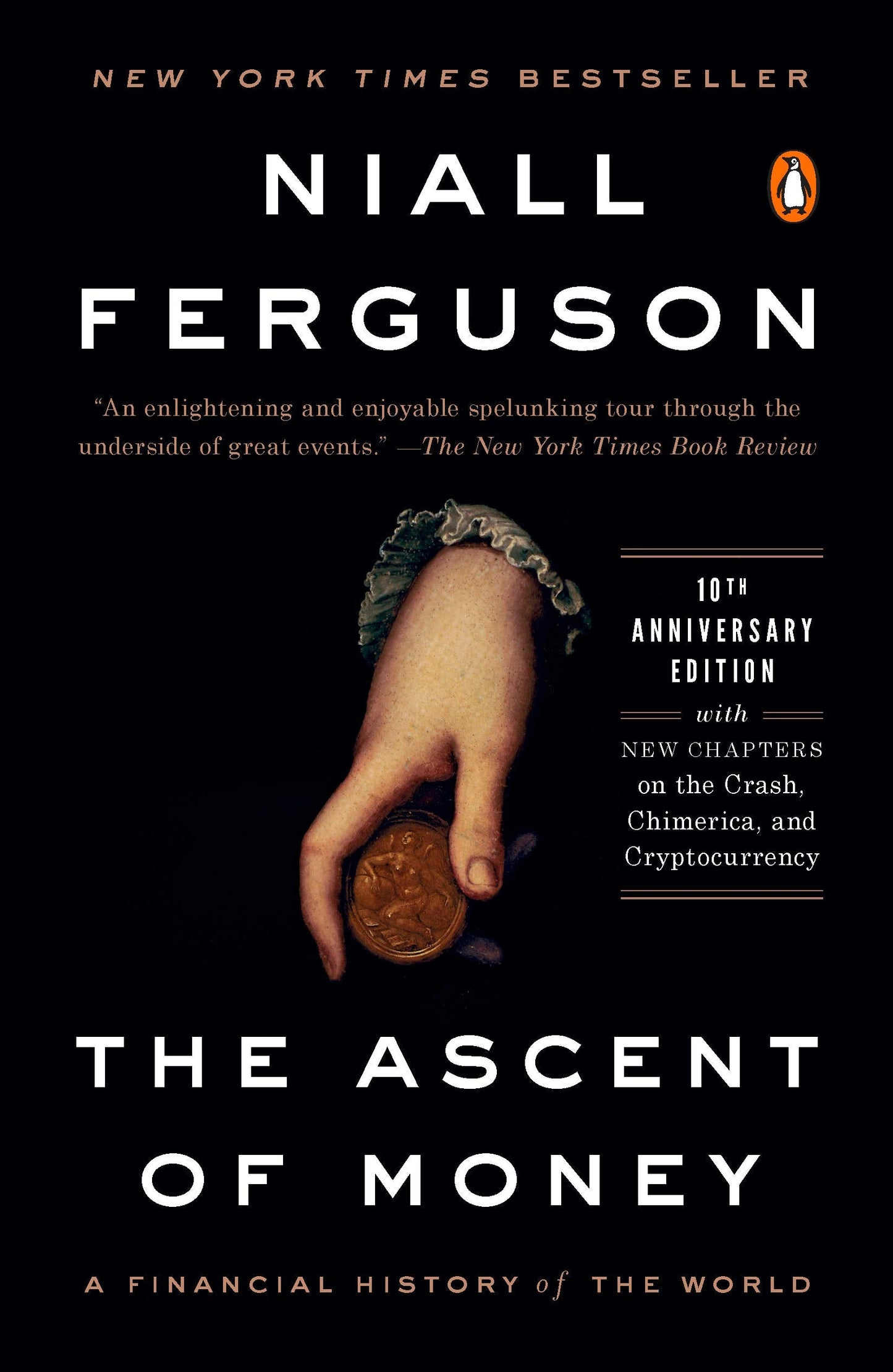The Ascent of Money: A Financial History of the World: 10th Anniversary Edition 
