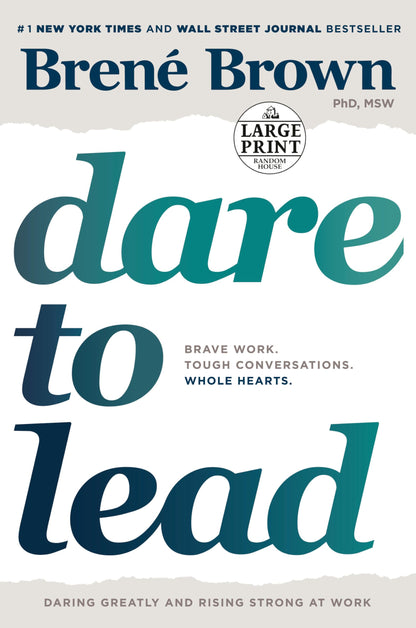 Dare to Lead: Brave Work. Tough Conversations. Whole Hearts. (Paperback) 